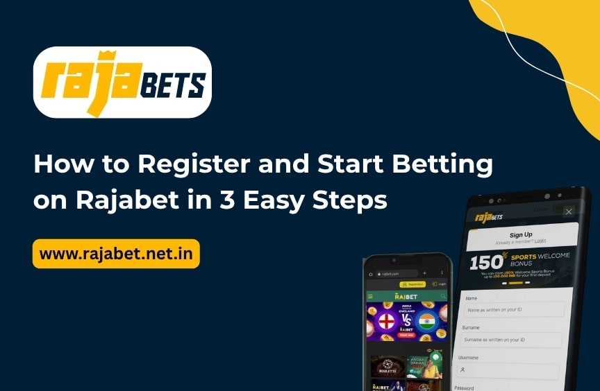 You are currently viewing How to Register and Start Betting on Rajabet in 3 Easy Steps